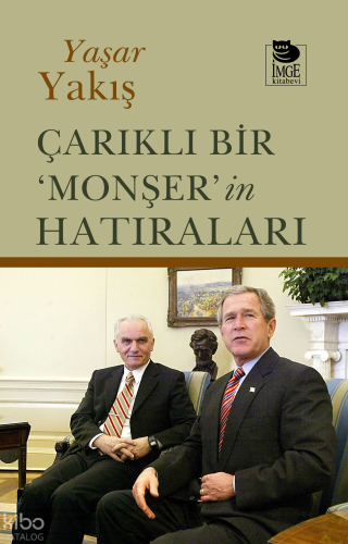 Çarıklı Bir ‘Monşer’in Hatıraları