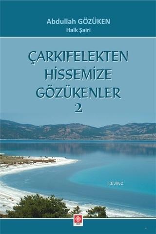 Çarkıfelekten Hissemize Gözükenler 2 - Kitapiks.com