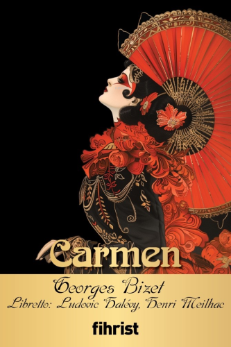 Carmen;Opera Klasikleri: 10 - Kitapiks.com