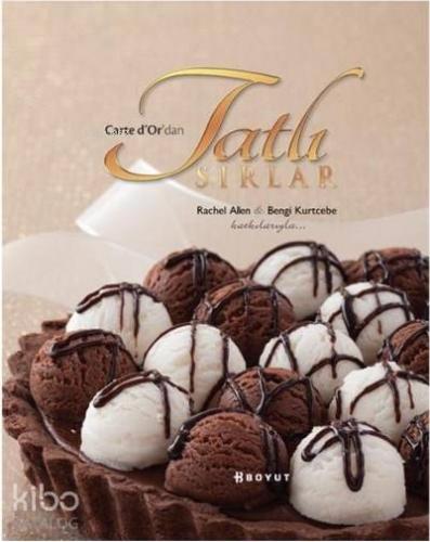 Carte d'Or'dan Tatlı Sırlar