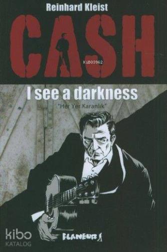Cash; I see a drakness (Her Yer Karanlık)