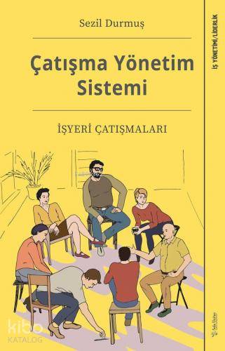 Çatışma Yönetim Sistemi; İşyeri Çatışmaları
