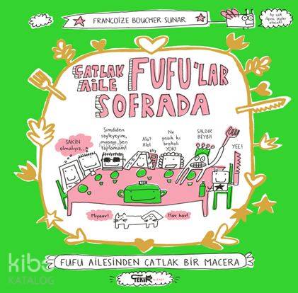Çatlak Aile Fufu'lar Sofrada; Fufu Ailesinden Çatlak Bir Macera