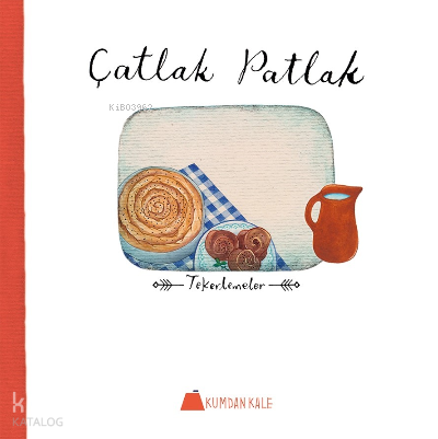Çatlak Patlak;Tekerlemeler