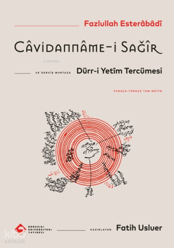 Câvidanname-i Sağîr ve Dürr-i Yetîm Tercümesi ;Farsça-Türkçe Tam Metin