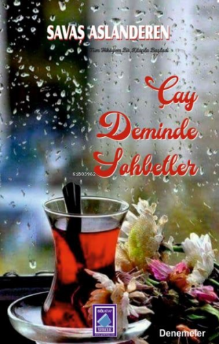 Çay Deminde Sohbetler - Kitapiks.com