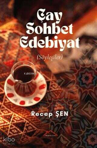 Çay Sohbet Edebiyat