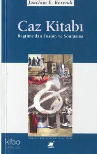 Caz Kitabı; Ragtime'den Fusion ve Sonrasına