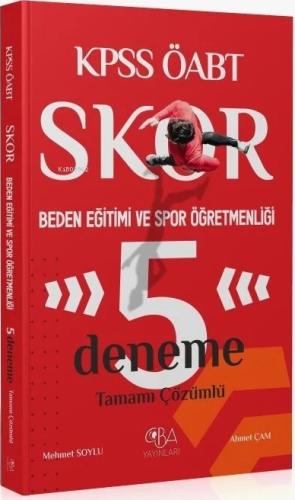 CBA Yayınları ÖABT Beden Eğitimi ve Spor Öğretmenliği Skor 5 Deneme Çözümlü