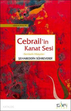 Cebrail'in Kanat Sesi; Sembolik Hikâyeler