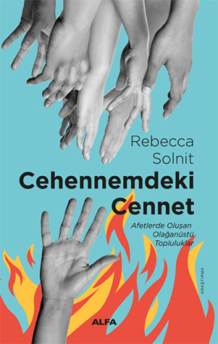 Cehennemdeki Cennet;Afetlerde Oluşan Olağanüstü Topluluklar - Kitapiks