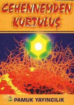 Cehennemden Kurtuluş (Kıyamet-011)