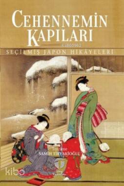 Cehennemin Kapıları; Seçilmiş Japon Hikayeleri