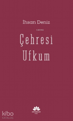 Çehresi Ufkum