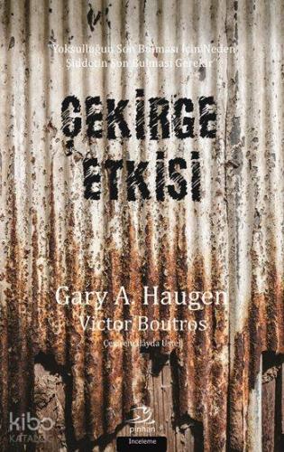 Çekirge Etkisi; Yoksulluğun Son Bulması İçin Neden Şiddetin Son Bulması Gerekir