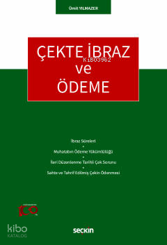 Çekte İbraz ve Ödeme