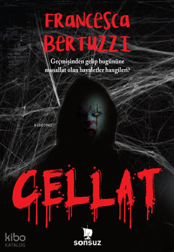 Cellat;Geçmişinden gelip bugününe musallat olan hayaletler hangileri?