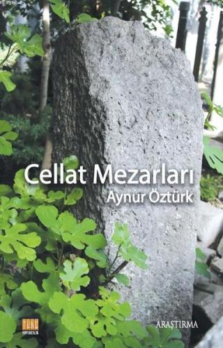Cellat Mezarları - Kitapiks.com