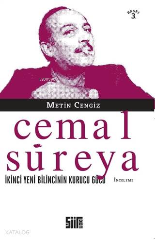 Cemal Süreya İkinci Yeni Bilincinin Kurucusu Gücü