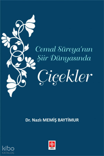 Cemal Süreya'nın Şiir Dünyasında Çiçekler
