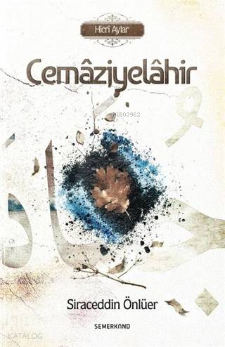 Cemaziyelahir; Hicri Aylar - Kitapiks.com