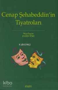 Cenab Şehabeddin'in Tiyatroları