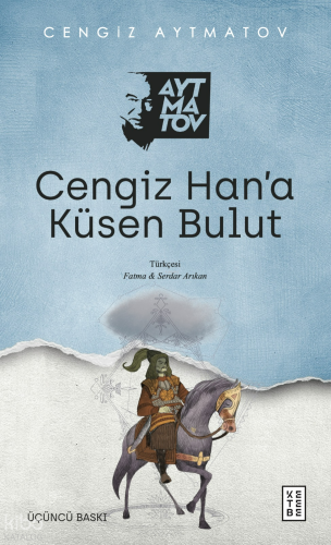 Cengiz Han’a Küsen Bulut