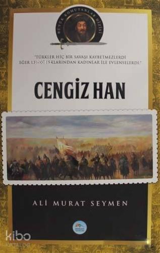 Cengiz Han - Büyük Komutanlar Dizisi