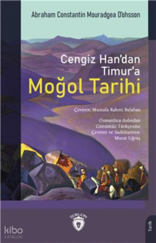 Cengiz Han'dan Timur'a Moğol Tarihi