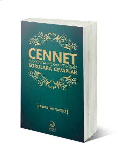 Cennet Hakkında Merak Ettiğiniz Sorulara Cevaplar