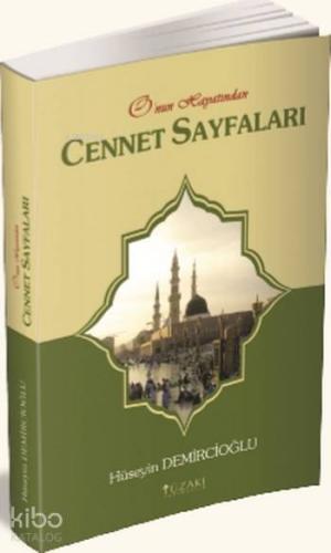 Cennet Sayfaları; O'nun Hayatından
