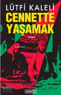 Cennette Yaşamak