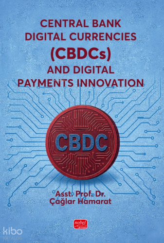 Central Bank Digital Currencies (CBDCs) and Digital Payments Innovatio