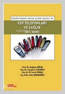 Cep Telefonları ve Sağlık; Rf-Mw - Kitapiks.com