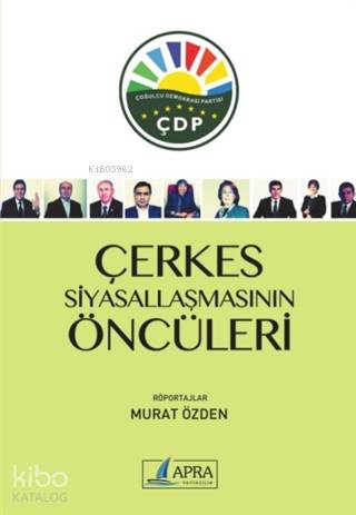 Çerkes Siyasallaşmasının Öncüleri