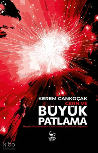 Cern ve Büyük Patlatma