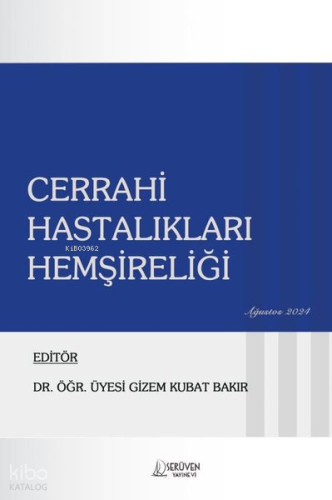 Cerrahi Hastalıkları Hemşireliği - 2024