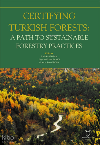 Certifying Turkish Forests: A Path to Sustainable Forestry Practices