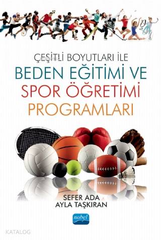 Çeşitli Boyutları ile Beden Eğitimi ve Spor Öğretimi Programları
