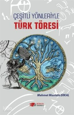 Çeşitli Yönleriyle Türk Töresi