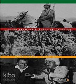 Cesur Adamların Ülkesine Yolculuk