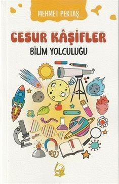Cesur Kaşifler 5-Bilim Yolculuğu (8+Yaş)