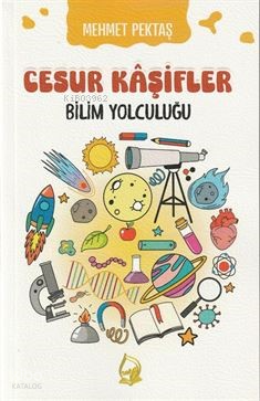 Cesur Kaşifler 5-Bilim Yolculuğu (8+Yaş)