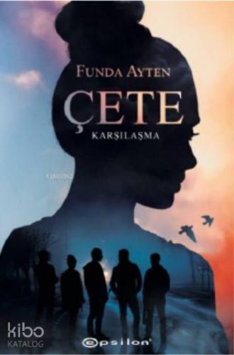 Çete: Karşılaşma - Kitapiks.com