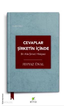 Cevaplar Şirketin İçinde; Bir Aile Şirketi Hikâyesi
