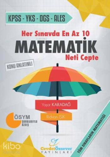 Cevdet Özsever Yayınları Her Sınavda En Az 10 Matematik Neti Cepte Konu Anlatımlı Cevdet Özsever 
