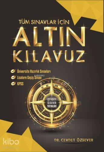 Cevdet Özsever Yayınları Tüm Sınavlar İçin Altın Kılavuz Cevdet Özseve