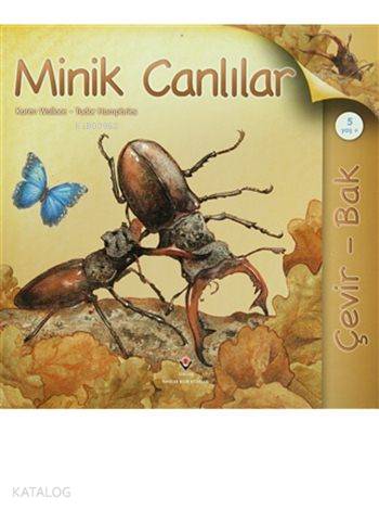 Çevir Bak - Minik Canlılar (Ciltli)