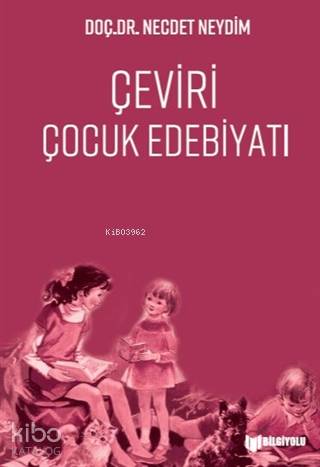 Çeviri Çocuk Edebiyatı - Kitapiks.com