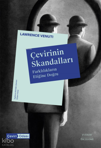 Çevirinin Skandalları Farklılıkların Etiğine Doğru